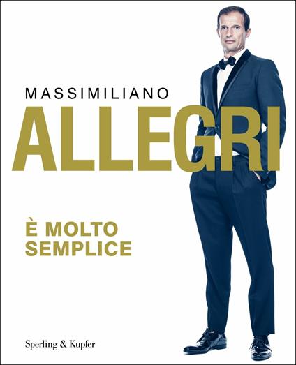 È molto semplice - Massimiliano Allegri - copertina