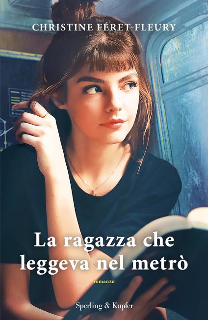 La ragazza che leggeva nel metrò - Christine Féret-Fleury - copertina