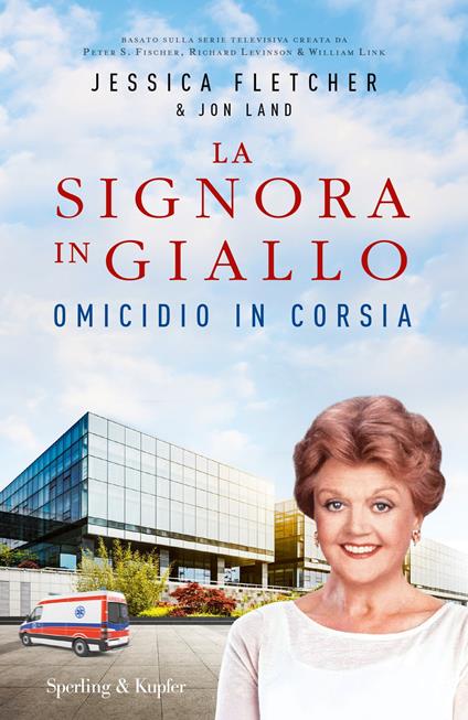 Omicidio in corsia. La signora in giallo - Jessica Fletcher,Jon Land - copertina