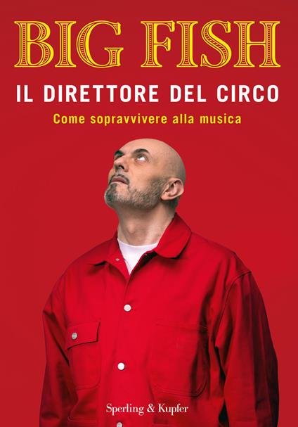 Il direttore del circo. Come sopravvivere alla musica - Big Fish - copertina