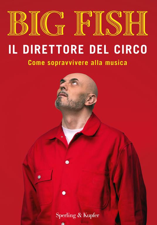 Il direttore del circo. Come sopravvivere alla musica - Big Fish - copertina