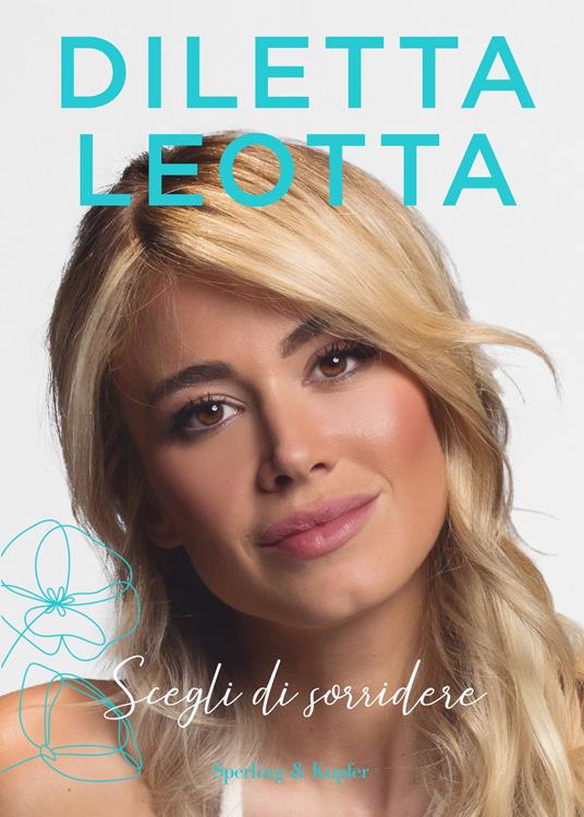 Scegli di sorridere - Diletta Leotta - copertina