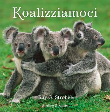 Koalizziamoci - Ray G. Strobel - copertina