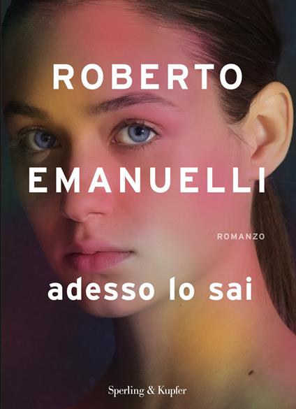 Adesso lo sai - Roberto Emanuelli - copertina