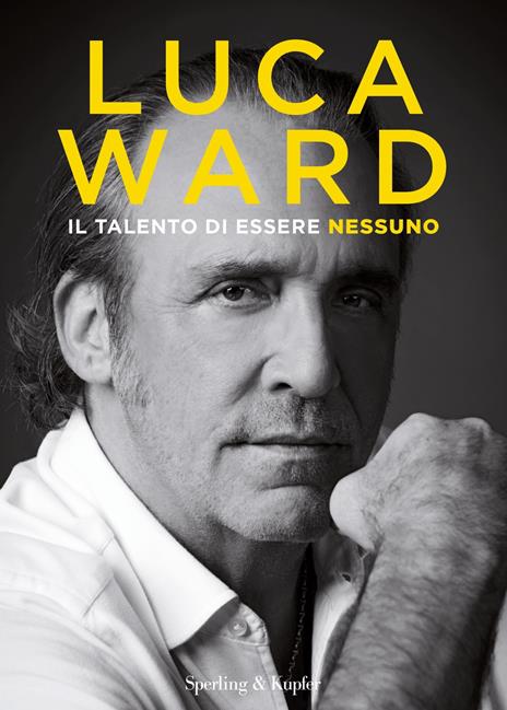 Il talento di essere nessuno - Luca Ward - copertina