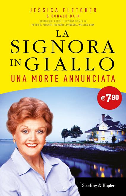 Una morte annunciata. La signora in giallo - Jessica Fletcher,Donald Bain - copertina