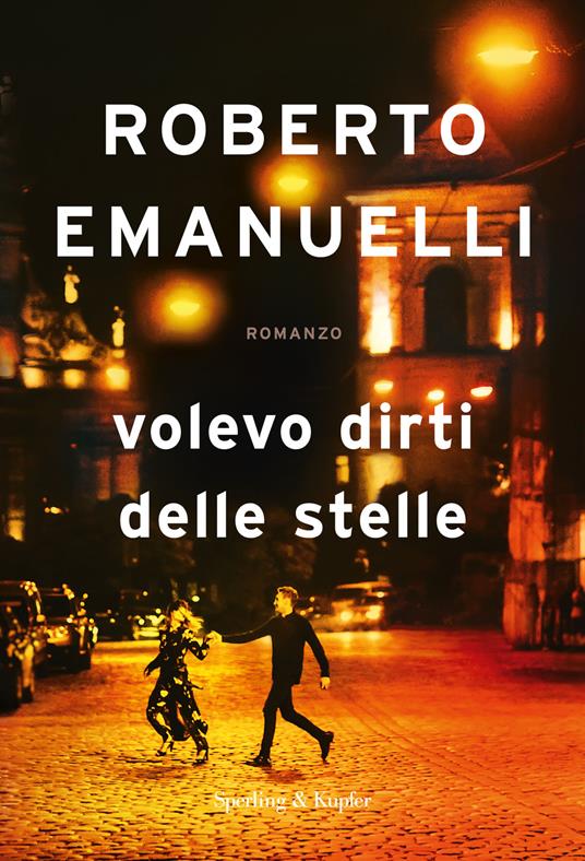 Volevo dirti delle stelle - Roberto Emanuelli - 2