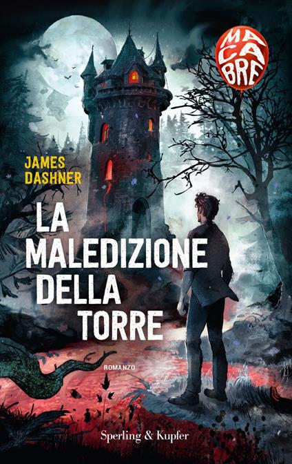 La maledizione della torre. Macabre - James Dashner - copertina