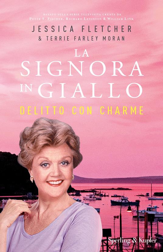 Delitto con charme. La signora in giallo - Jessica Fletcher,Terrie Farley Moran - copertina