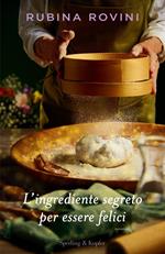 L'ingrediente segreto per essere felici