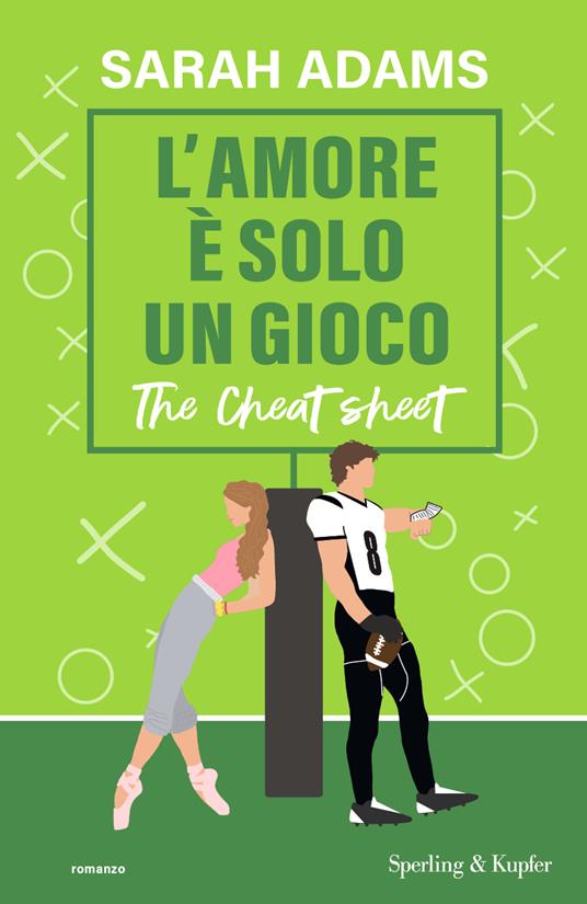 L'amore è solo un gioco. The cheat sheet - Sarah Adams - copertina