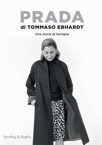 Libro Prada. Una storia di famiglia Tommaso Ebhardt