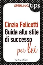 Guida allo stile di successo per lei