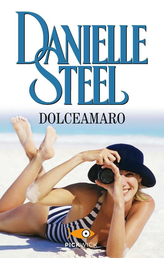 Dolceamaro - Danielle Steel,Grazia Maria Griffini - ebook