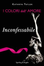 Inconfessabile. I colori dell'amore