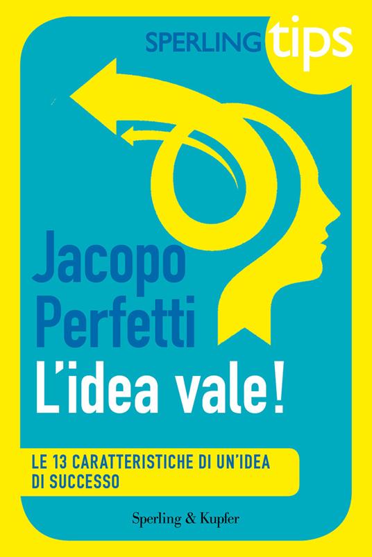 L' idea vale! - Jacopo Perfetti - ebook