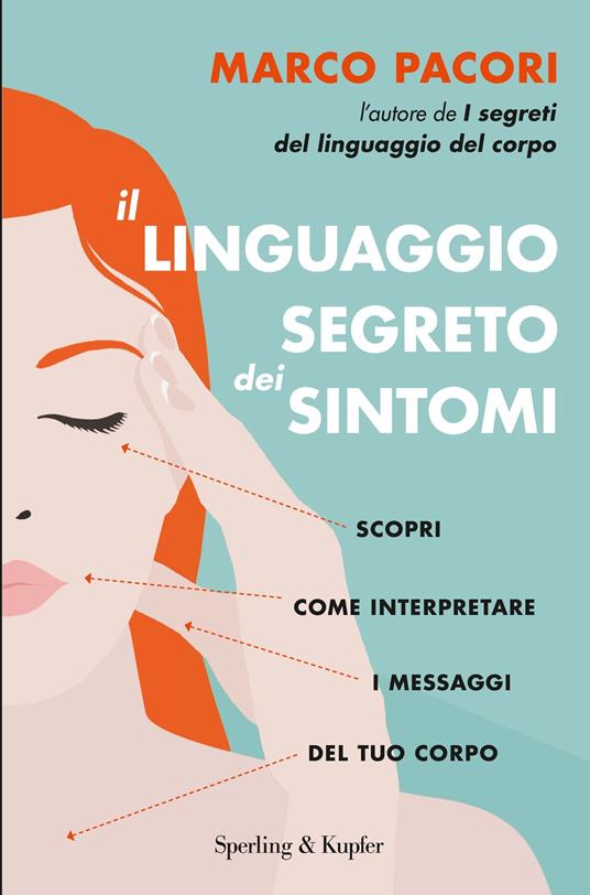 Il linguaggio segreto dei sintomi - Marco Pacori - ebook