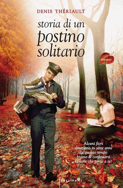 Storia di un postino solitario - Denis Thériault,M. Belardetti - ebook