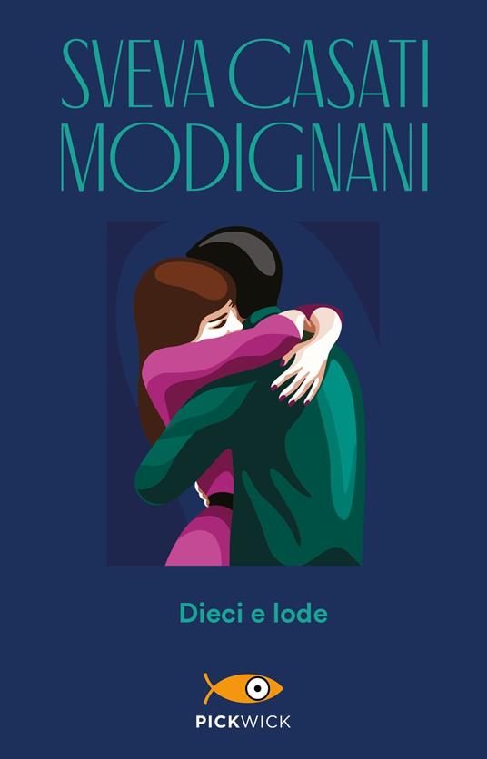 Dieci e lode - Sveva Casati Modignani - ebook