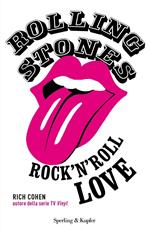 Rolling Stones. Rock'n roll love