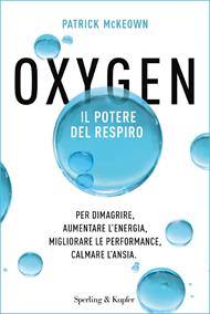 Oxygen. Il potere del respiro