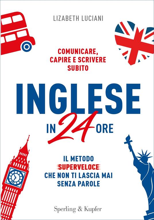 Inglese in 24 ore - Lizabeth Luciani - ebook