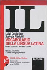 Il vocabolario della lingua latina. Latino-italiano, italiano-latino-Guida all'uso. Con espansione online. Con CD-ROM - Luigi Castiglioni,Scevola Mariotti - copertina