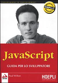 JavaScript. Guida per lo sviluppatore - Paul Wilton - copertina