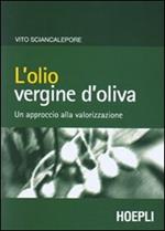 L' olio vergine d'oliva