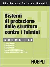 Sistemi di protezione delle strutture contro i fulmini. Norme CEI - copertina