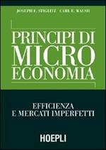 Principi di microeconomia. Efficienza e mercati imperfetti