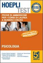 Hoepli test. Prove di ammissione per i corsi di laurea a numero chiuso. Vol. 5: Psicologia.