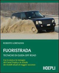 Fuoristrada. Tecniche di guida off-road - Roberto Lorenzani - copertina