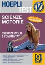 Hoepli test. Esercizi scienze motorie e sportive. Vol. 9: Scienze motorie