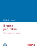 Il russo per italiani. Corso pratico con esercizi. Con File audio formato MP3