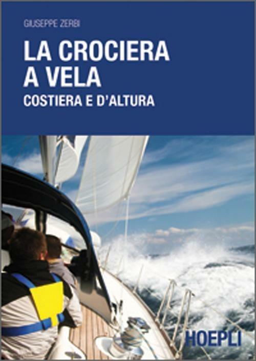 La crociera a vela costiera e d'altura - Giuseppe Zerbi - copertina