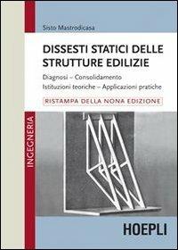 Dissesti statici delle strutture edilizie - Sisto Mastrodicasa - copertina