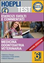 Hoepli test. Esercizi svolti e commentati per i test di amissione all'università. Vol. 6: Medicina, odontoiatria e protesi dentaria.