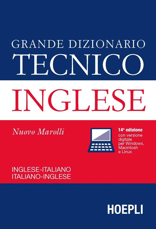 Grande dizionario tecnico inglese. Inglese-italiano, italiano-inglese. Ediz. bilingue - Giorgio Marolli - copertina