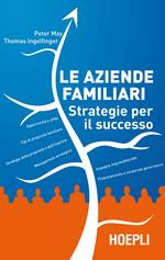 Le aziende familiari. Strategie per il successo