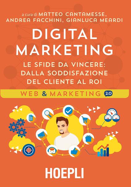 Digital marketing. Le sfide da vincere. Dalla soddisfazione del cliente al ROI - copertina