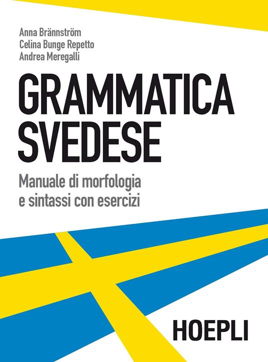 Grammatica italiana. Fonologia, morfologia e sintassi