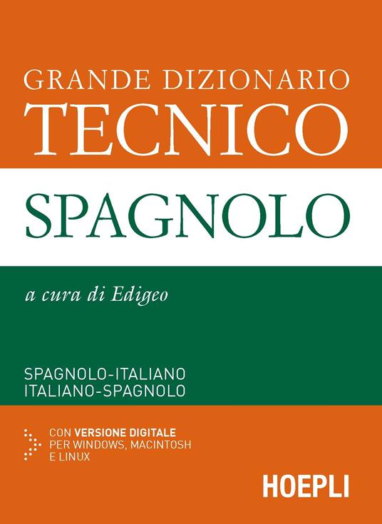 Grande dizionario tecnico spagnolo. Spagnolo-italiano, italiano-spagnolo. Con CD-ROM - copertina