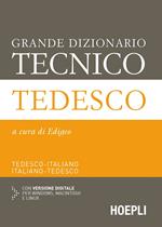 Grande dizionario tecnico tedesco. Tedesco-italiano, italiano-tedesco. Con espansione online