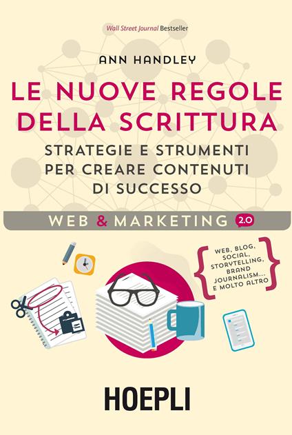 Le nuove regole della scrittura. Strategie e strumenti per creare contenuti di successo - Ann Handley - copertina