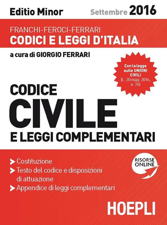 Codice civile e leggi complementari. Settembre 2016. Ediz. minor - Luigi Franchi,Virgilio Feroci,Santo Ferrari - copertina