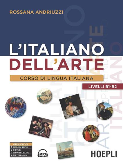 L' italiano dell'arte. Corso di lingua italiana - Rossana Andriuzzi - copertina