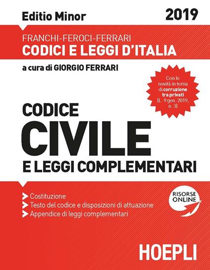 Codice civile e leggi complementari 2019. Ediz. minor. Con espansione online - Luigi Franchi,Virgilio Feroci,Santo Ferrari - copertina