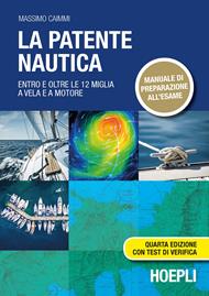 La patente nautica. Entro e oltre le 12 miglia a vela e a motore