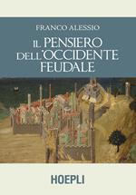 Il pensiero dell'Occidente feudale